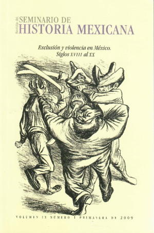 Exclusión y violencia en México. Siglos XVIII al XX