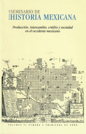 Producción, intercambio, crédito y sociedad en el occidente mexicano